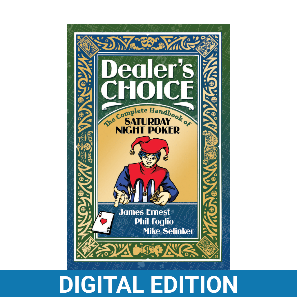 Dealer’s Choice (Digital Edition)