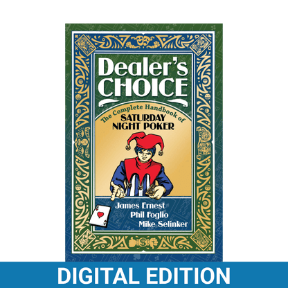 Dealer’s Choice (Digital Edition)