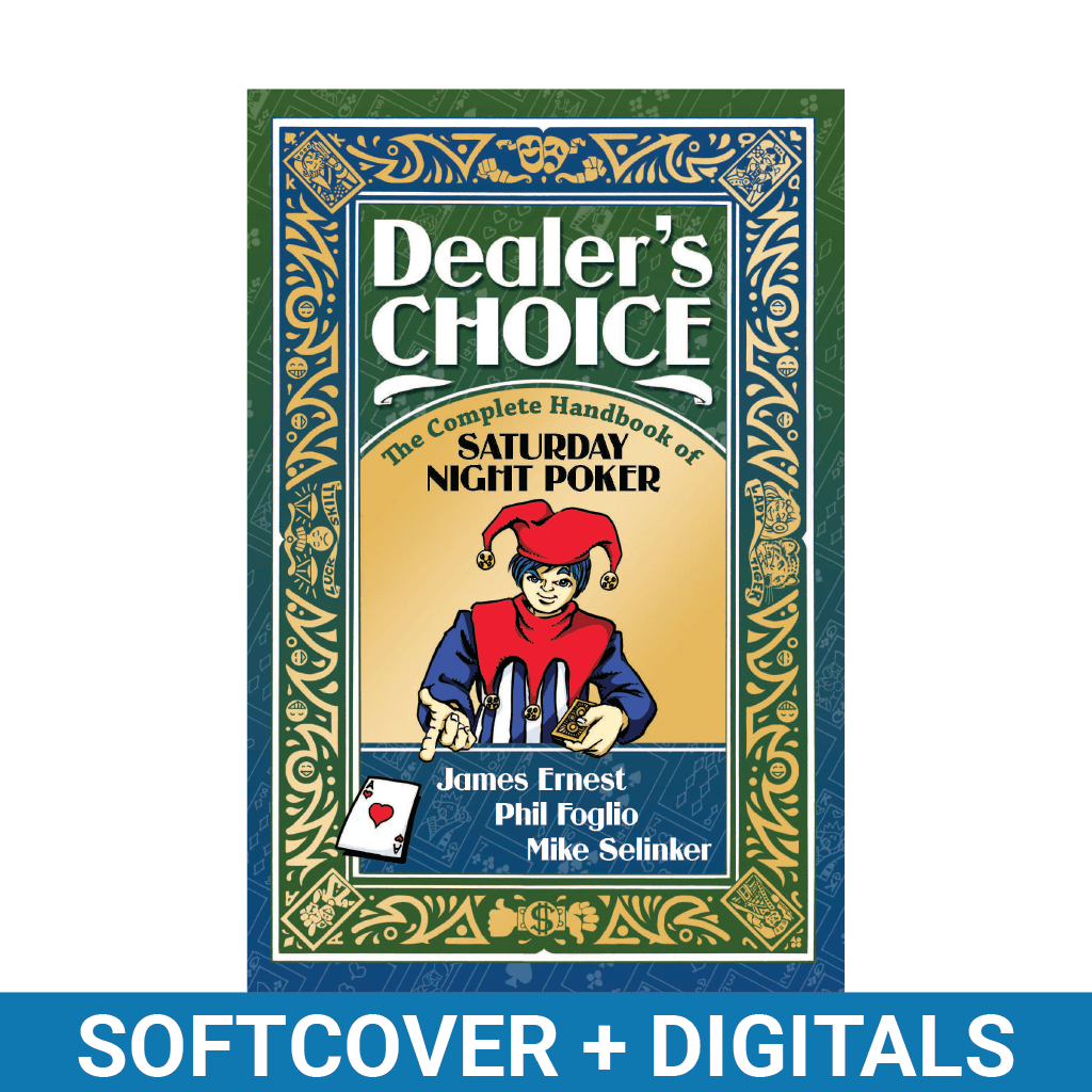 Dealer’s Choice (Softcover + Digitals)