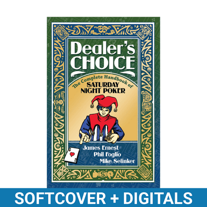 Dealer’s Choice (Softcover + Digitals)