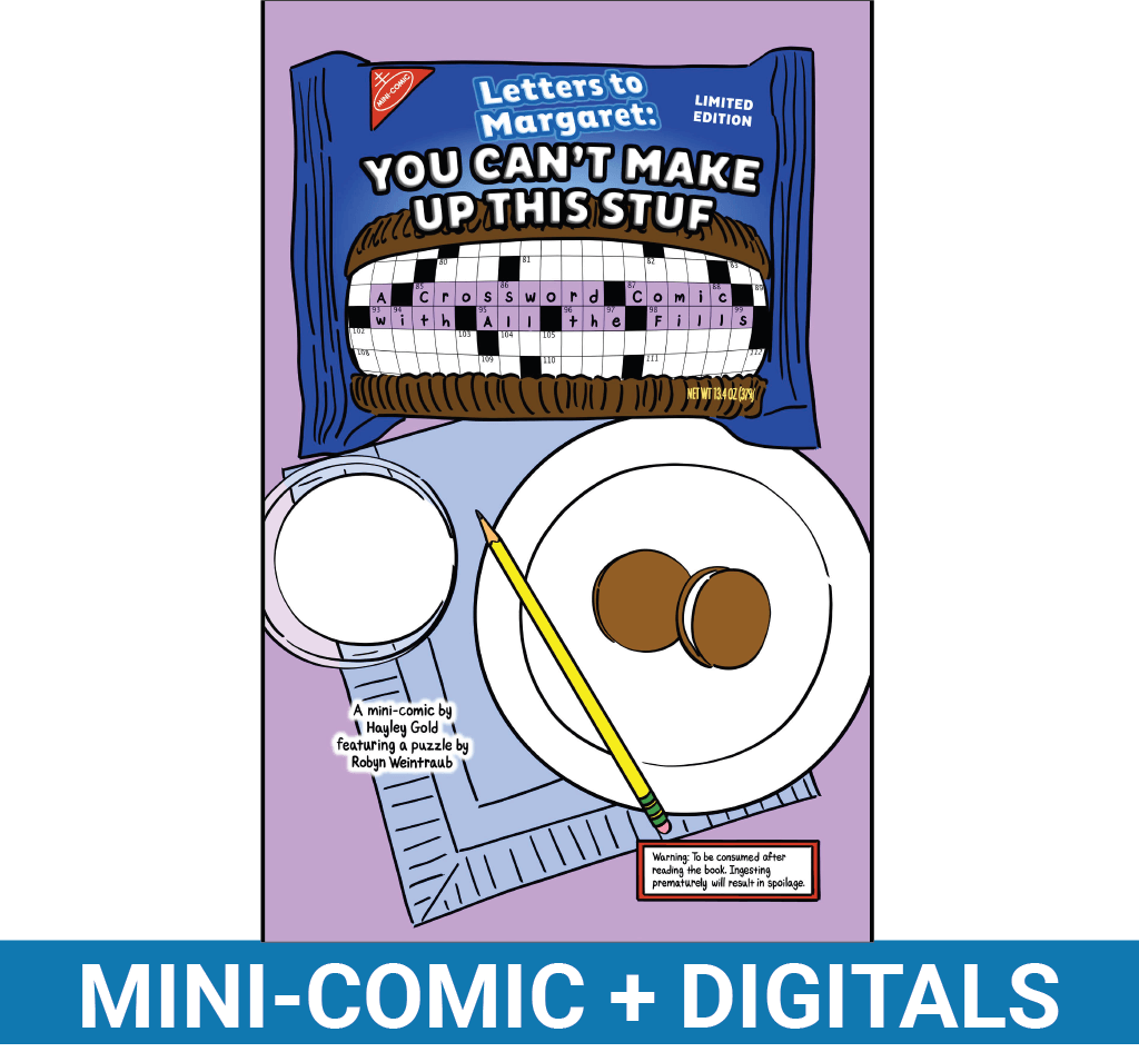 Letters to Margaret: You Can’t Make Up This Stuf (Mini-Comic + Digitals)